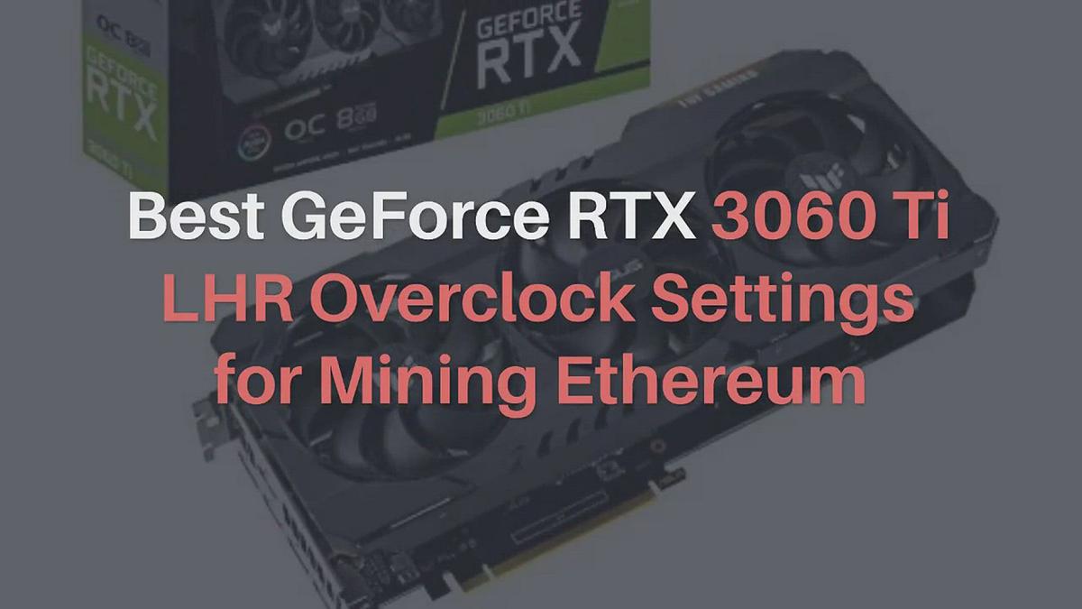 'Video thumbnail for GeForce RTX 3060 Ti LHR Overclock Settings'