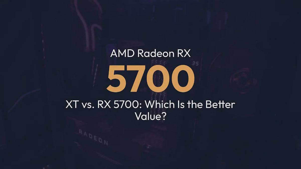 'Video thumbnail for AMD Radeon RX 5700 XT vs RX 5700'