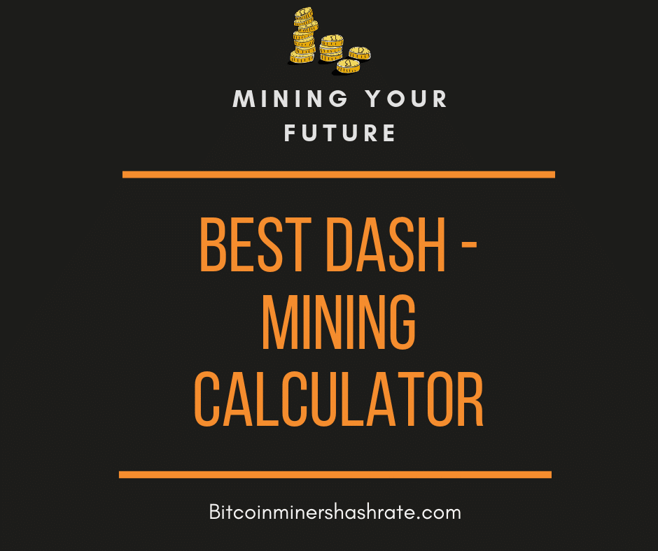 Best Dash - Mining Calculator