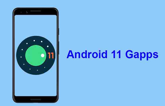 Scarica Android 11 Gapps per qualsiasi dispositivo Android