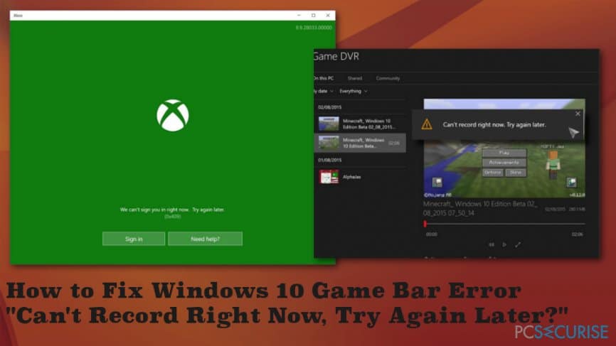 How to Fix Windows 10 Game Bar Error « Can’t Record Right Now, Try Again Later? »