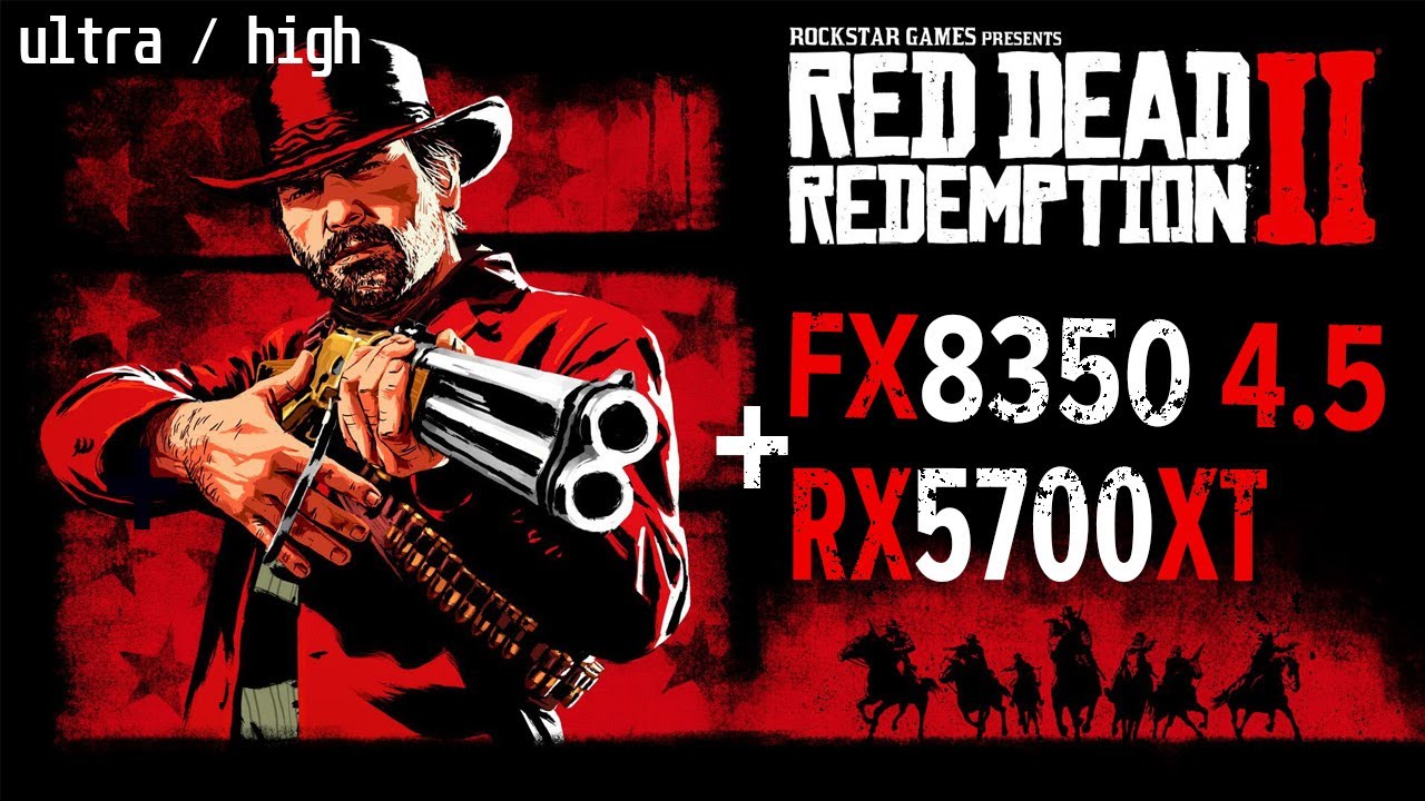 Red Dead Redemption 2 overclocked FX 8350 and RX 5700 XT