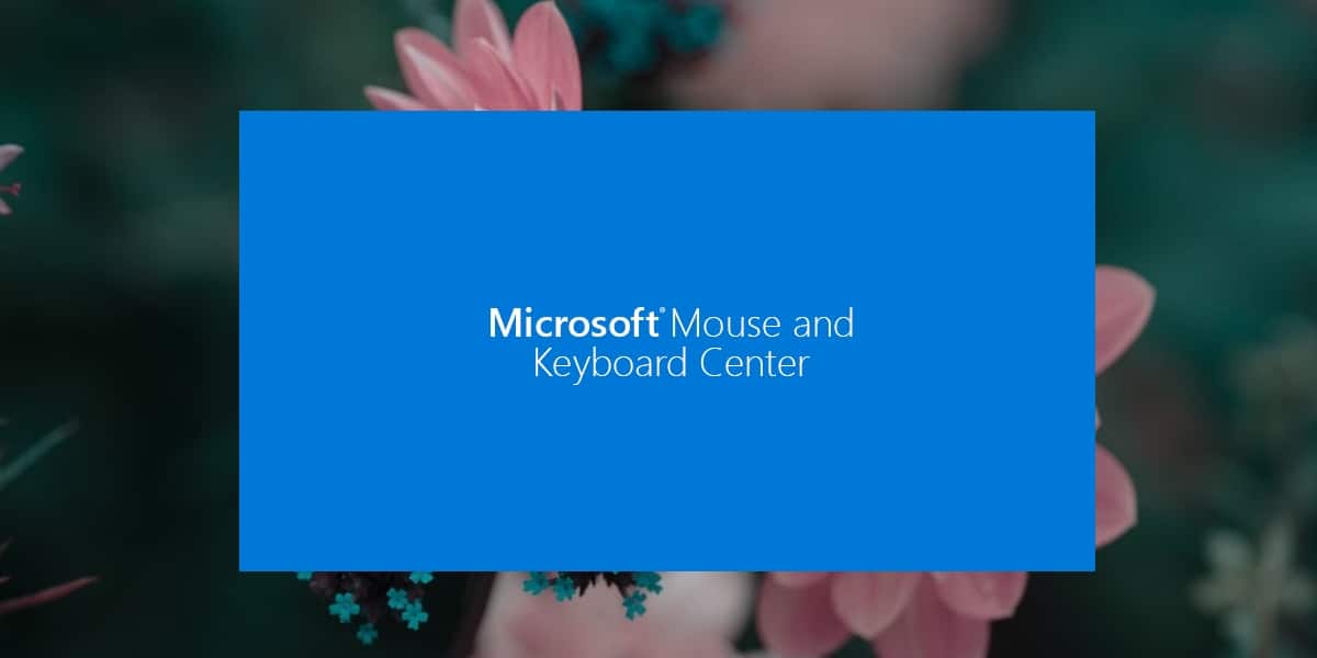 Centro de mouse y teclado de Microsoft