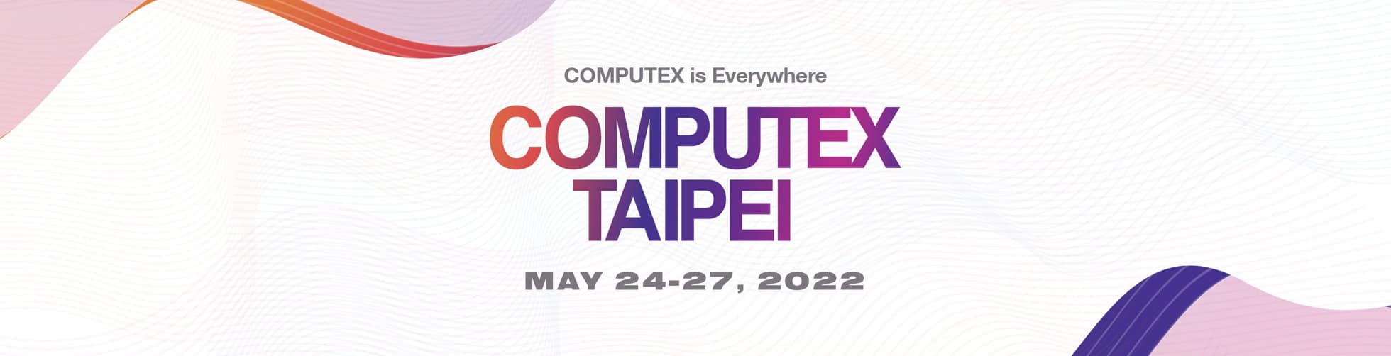 The computex 2022 opens its registrations and will be face-to-face -