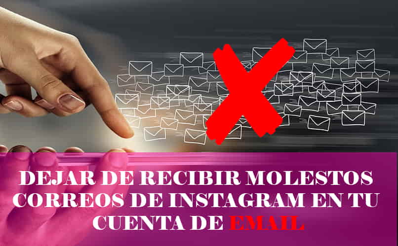 How to Stop Receiving Annoying Instagram Emails in Your Email Account?  - Solution here