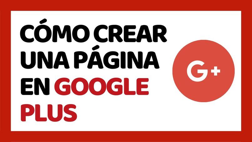 How to Create a Page Within Google Plus to Grow Your Business?