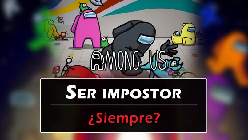 How to be Always 'Imposter' of Among Us?  |  Android, iPhone or PC