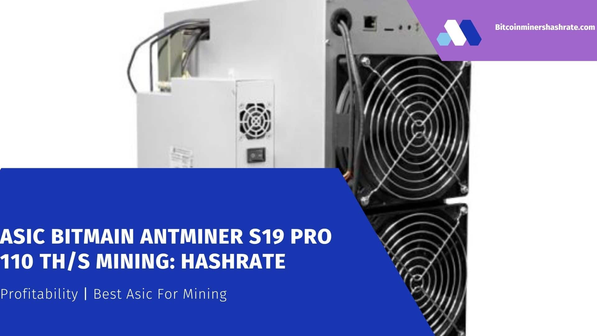 ASIC Bitmain Antminer S19 Pro 110 THs Mining Hashrate