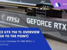 GeForce GTX 750 TI - Is it Good for Gaming