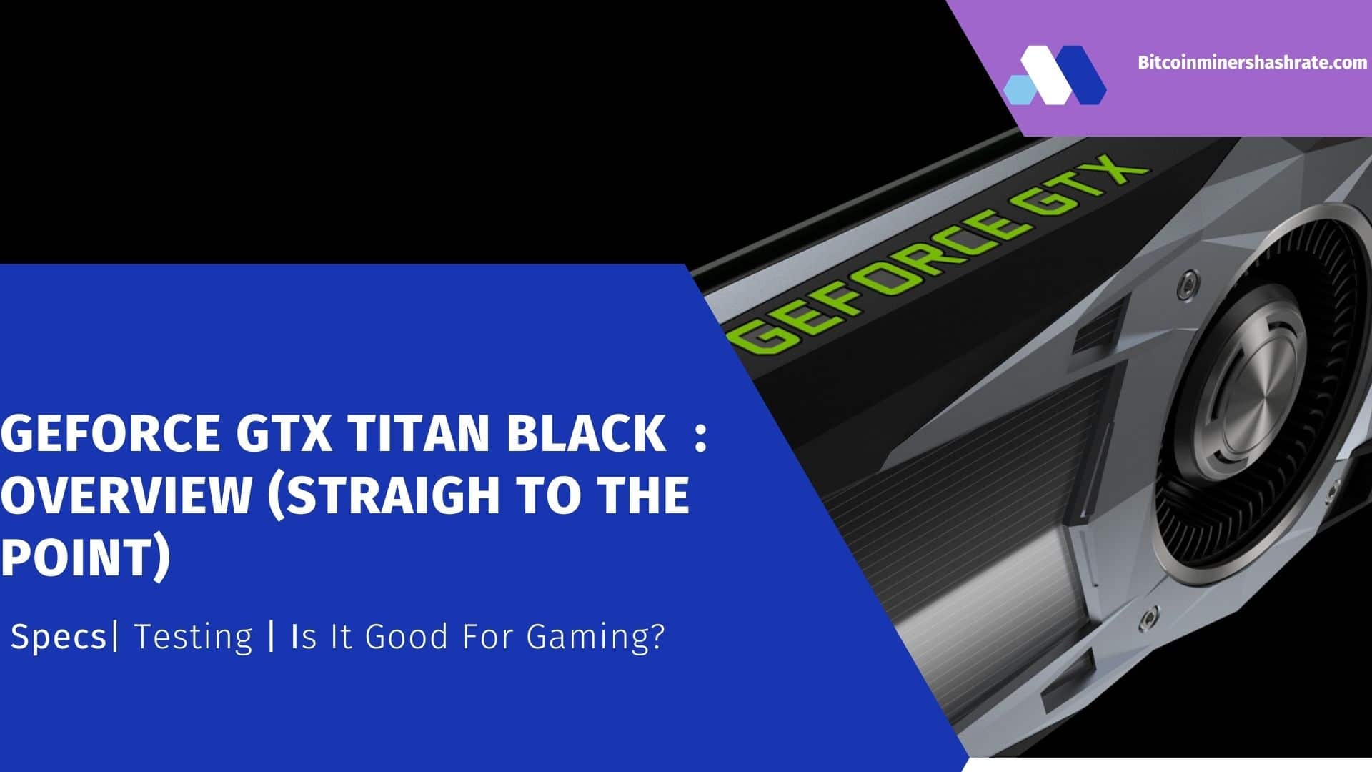 GeForce GTX TITAN Black - Is it Good for Gaming