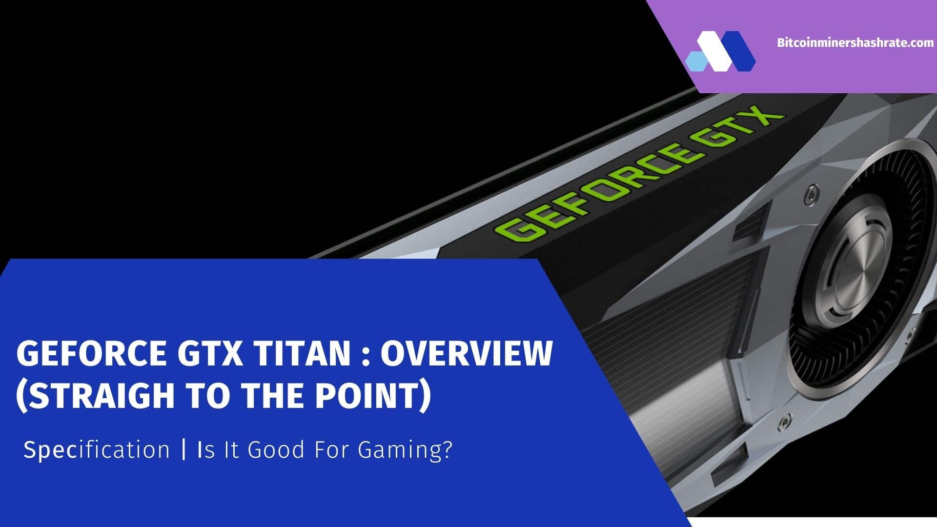 GeForce GTX TITAN X - Is it Good for Gaming