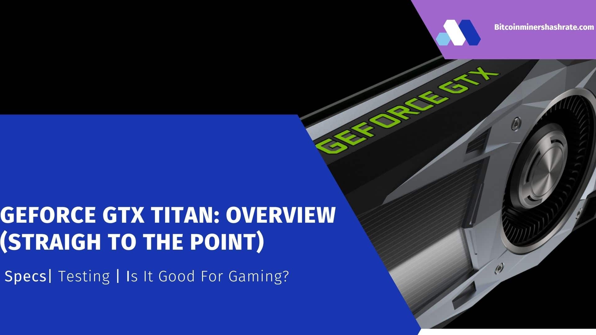 GeForce GTX Titan - Is it Good for Gaming