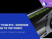 NVIDIA TITAN RTX - Is it Good for Gaming