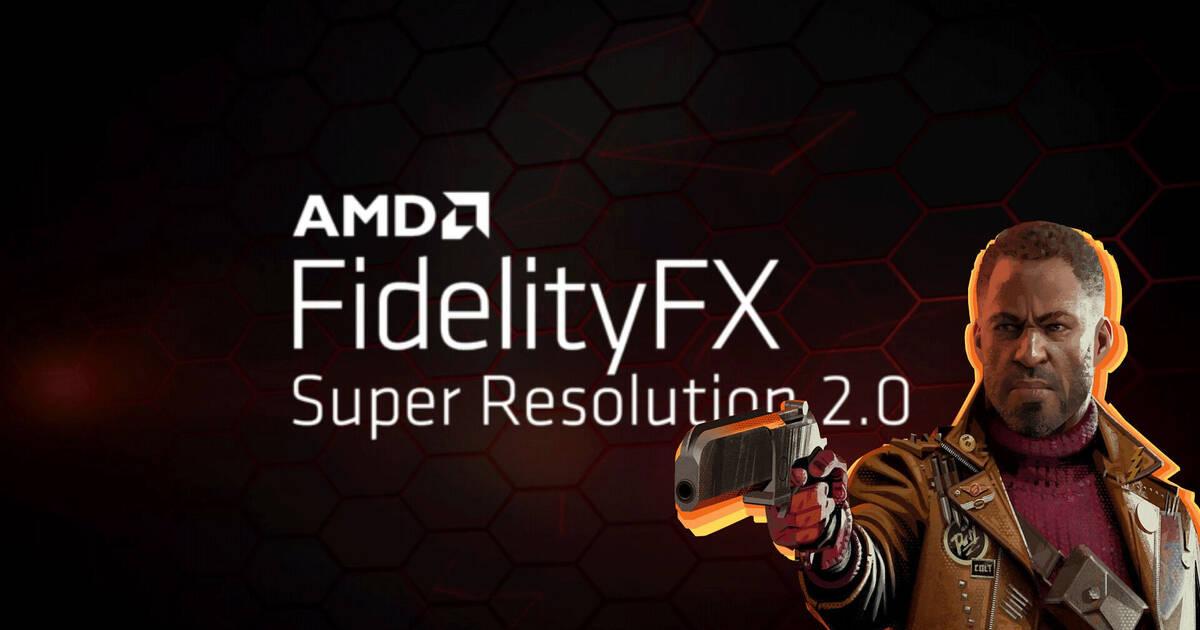 AMD FSR 2.0 is coming to Deathloop on May 12 and other games