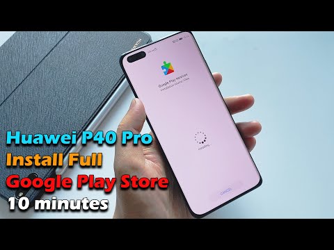 How To Install Google Play Services On Huawei P40 Lite