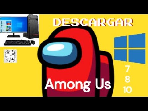 How to Install Among Us On Pc Windows 7 Free
