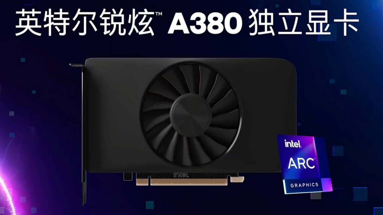 Intel launches the Arc A380 in China for around 150 euros, here are the official specifications